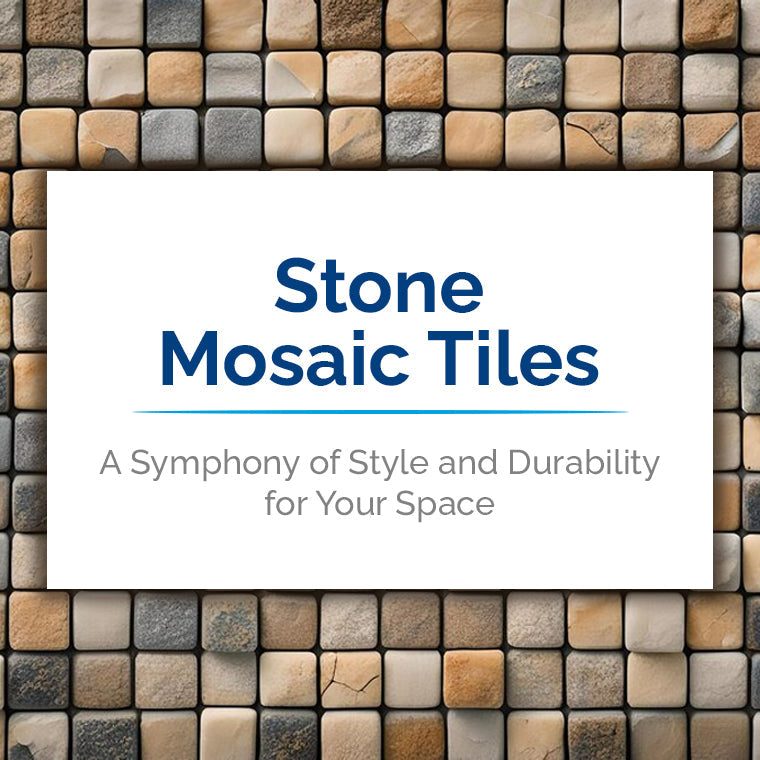 Stone Mosaic Tiles: A Symphony of Style and Durability for Your Space - Pebble Tile Shop