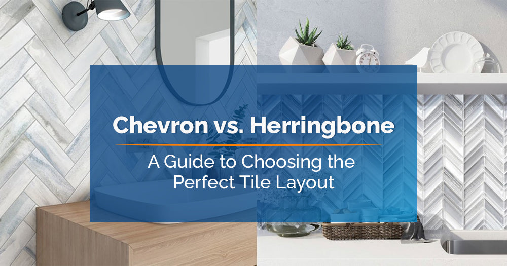 Chevron or Herringbone? Your Guide to the Perfect Tile Layout
