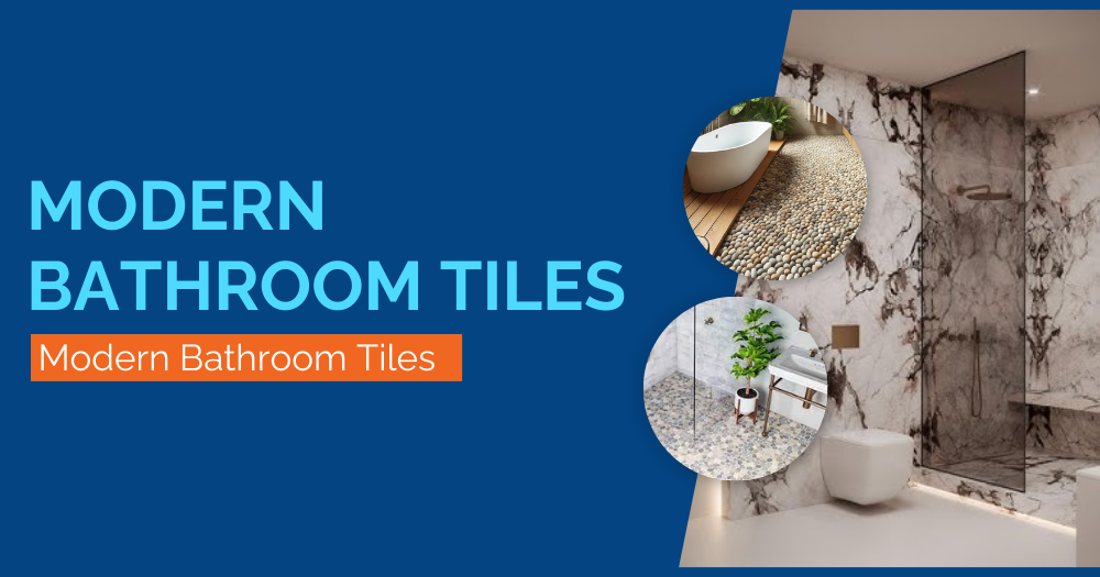 Modern Bathroom Tiles: Top Trends for Contemporary Homes