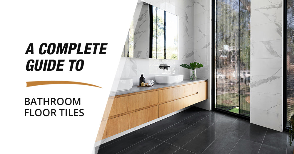 A Complete Guide to Bathroom Floor Tiles - Pebble Tile Shop