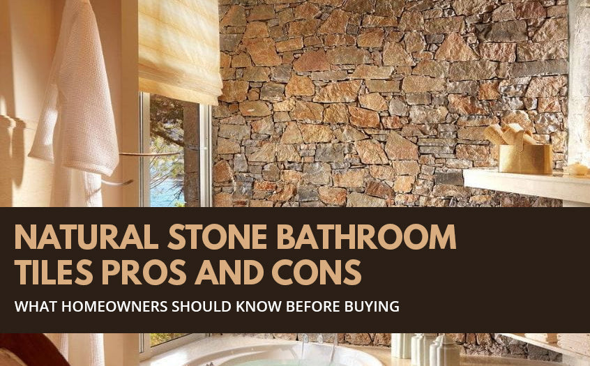 Natural stone bathroom tiles showcasing a textured stone wall and bathtub, highlighting the pros and cons homeowners should consider before buying