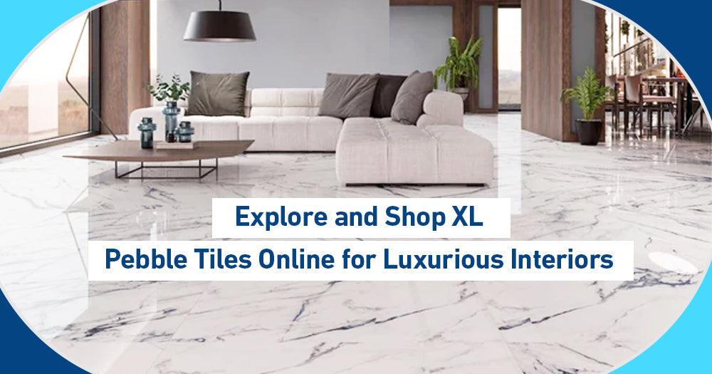 Explore and Shop XL Pebble Tiles Online for Luxurious Interiors - Pebble Tile Shop